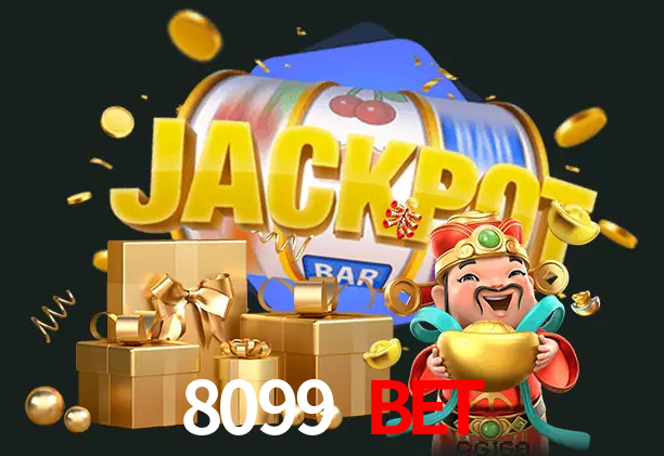 8099 BET bet